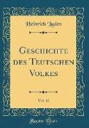 Geschichte des Teutschen Volkes, Vol. 12 (Classic Reprint)