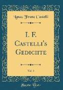 I. F. Castelli's Gedichte, Vol. 3 (Classic Reprint)