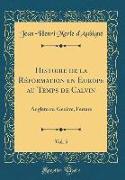 Histoire de la Réformation en Europe au Temps de Calvin, Vol. 5