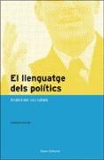 El llenguatge dels polítics : anàlisi del cas català