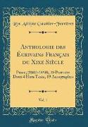 Anthologie des Écrivains Français du Xixe Siècle, Vol. 1