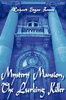 Mystery Mansion, the Lurking Killer