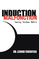 Induction Malfunction: Leaving Teachers Behind
