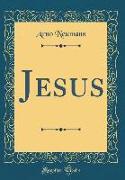 Jesus (Classic Reprint)