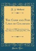 The Game and Fish Laws of Colorado