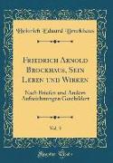 Friedrich Arnold Brockhaus, Sein Leben und Wirken, Vol. 3