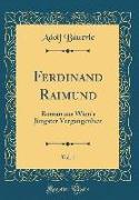 Ferdinand Raimund, Vol. 1