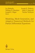 Modeling, Mesh Generation, and Adaptive Numerical Methods for Partial Differential Equations