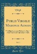 Publii Virgilii Maronis Aeneis, Vol. 2