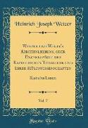 Wetzer und Welte's Kirchenlexikon, oder Encyklopädie der Katholischen Theologie und Ihrer Hülfswissenschaften, Vol. 7