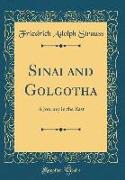 Sinai and Golgotha