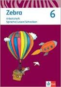 Zebra 6. Arbeitsheft Sprache/Lesen/Schreiben Klasse 6. Ausgabe Berlin, Brandenburg