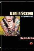 Dahlia Season: Stories & a Novella