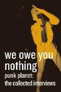 We Owe You Nothing: Expanded Edition