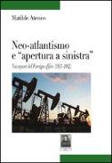 Neo-atlantismo e «apertura a sinistra». Nei report del Foreign office (1953-1962)