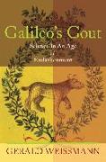 Galileo's Gout: Science in an Age of Endarkenment