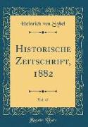 Historische Zeitschrift, 1882, Vol. 47 (Classic Reprint)