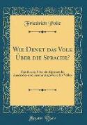 Wie Denkt das Volk Über die Sprache?