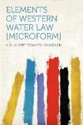 Elements of Western Water Law [microform]