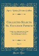 Collectio Selecta Ss. Ecclesiæ Patrum, Vol. 9