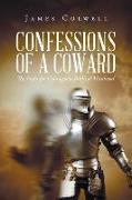 Confessions of A Coward