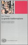 La grande trasformazione. Le origini economiche e politiche della nostra epoca