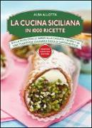 La cucina siciliana in 1000 ricette