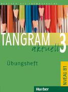 Tangram aktuell 3. Lektion 1-4. Übungsheft