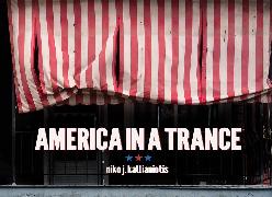 America in a Trance