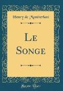 Le Songe (Classic Reprint)