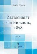 Zeitschrift für Biologie, 1878, Vol. 14 (Classic Reprint)