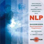 Erfolgreiche Kommunikation und Persönlichkeitsentwicklung durch NLP. CD