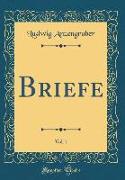 Briefe, Vol. 1 (Classic Reprint)