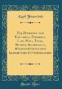 Die Züchtung von Kartoffel, Erdbirne, Lein, Hanf, Tabak, Hopfen, Buchweizen, Hülsenfrüchten und Kleeartigen Futterpflanzen (Classic Reprint)