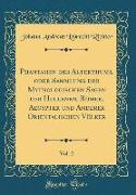 Phantasien des Alterthums, oder Sammlung der Mythologischen Sagen der Hellenen, Römer, Aegypter und Anderer Orientalischen Völker, Vol. 2 (Classic Reprint)