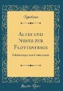 Altes und Neues zur Flottenfrage