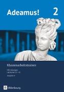 Adeamus!, Ausgabe A - Latein als 2. Fremdsprache, Klassenarbeitstrainer 2 mit Lösungsbeileger