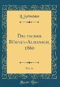 Deutscher Bühnen-Almanach, 1860, Vol. 24 (Classic Reprint)