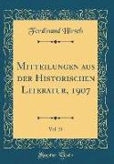 Mitteilungen aus der Historischen Literatur, 1907, Vol. 35 (Classic Reprint)