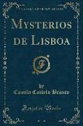 Mysterios de Lisboa, Vol. 1 (Classic Reprint)