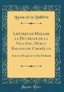Lettres de Madame la Duchesse de la Vallière, Morte Religieuse Carmélite