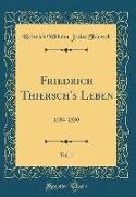 Friedrich Thiersch's Leben, Vol. 1