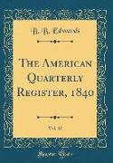 The American Quarterly Register, 1840, Vol. 12 (Classic Reprint)