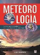 Meteorología : un libro para entender los fundamentos de la meteorología