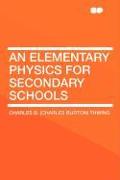 An Elementary Physics for Secondary Schools