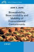 Bioavailability, Bioaccessibility and Mobility of Environmental Contaminants