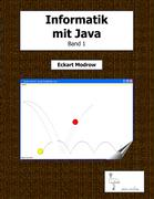Informatik mit Java - Band 1