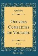 Oeuvres Completes de Voltaire, Vol. 36 (Classic Reprint)