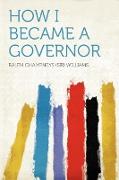 How I Became a Governor