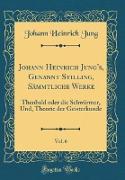 Johann Heinrich Jung's, Genannt Stilling, Sämmtliche Werke, Vol. 6